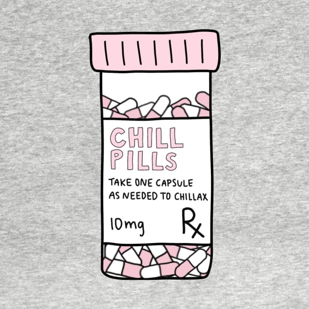 Take a chill pill by katielavigna